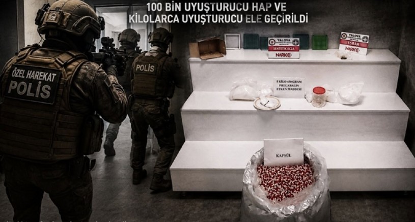 100 BİN UYUŞTURUCU HAP VE KİLOLARCA UYUŞTURUCU ELE GEÇİRİLDİ