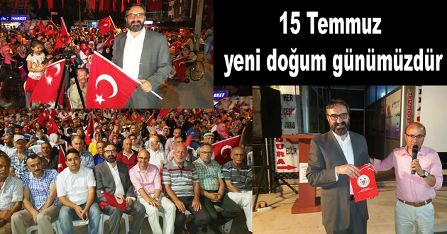 15 Temmuz yeni doğum günümüzdür