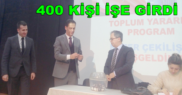 400 KİŞİ İŞE GİRDİ