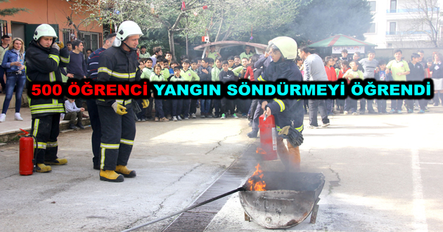 500 ÖĞRENCİ YANGIN SÖNDÜRMEYİ ÖĞRENDİ