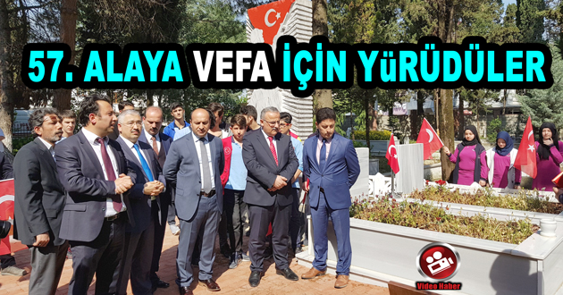 57. ALAYA VEFA İÇİN YüRÜDÜLER