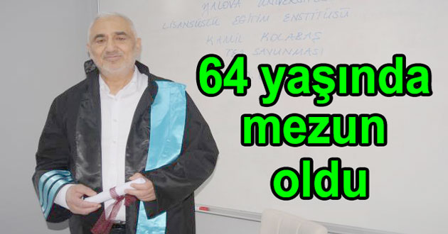 64 yaşında mezun oldu