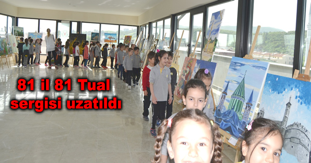 81 il 81 Tual sergisi uzatıldı