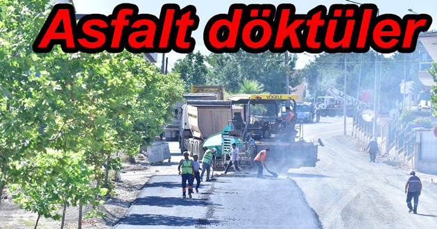 Acar caddesine asfalt dökülüyor