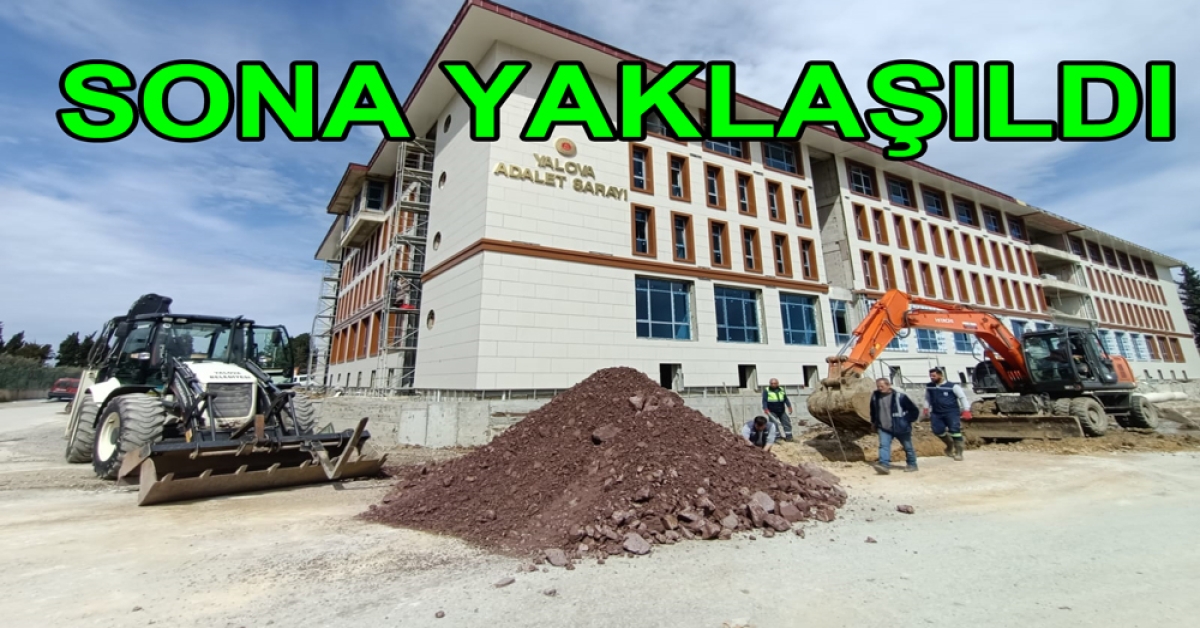 ADLİYE İNŞAATI DEVAM EDİYOR