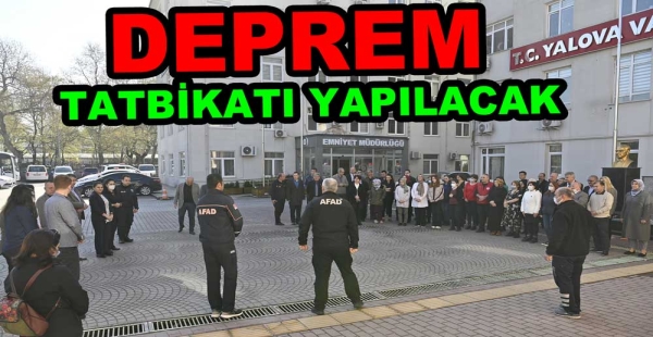 AFAD DEPREM TATBİKATI YAPACAK