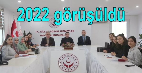 AİLE SOSYAL BAKANLIĞI ÇALIŞMALARI GÖRÜŞÜLDÜ