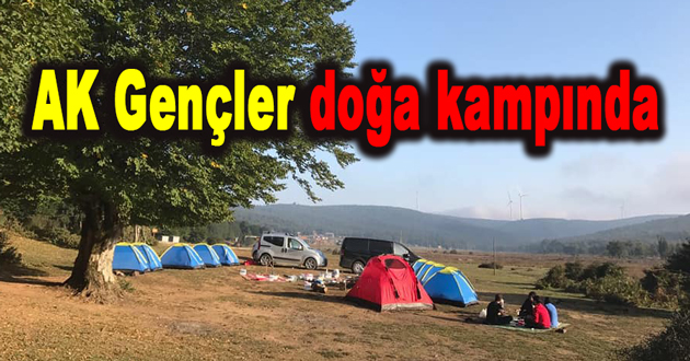 AK Gençler doğa kampında