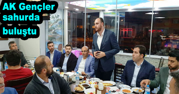 AK Gençler sahurda buluştu