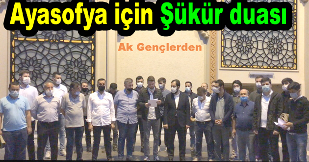 Ak Gençlerden Ayasofya için şükür duası