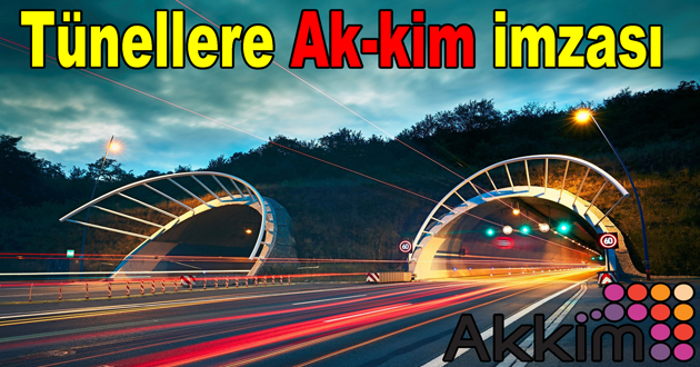 Ak-kim Tünellere üretim yapıyor