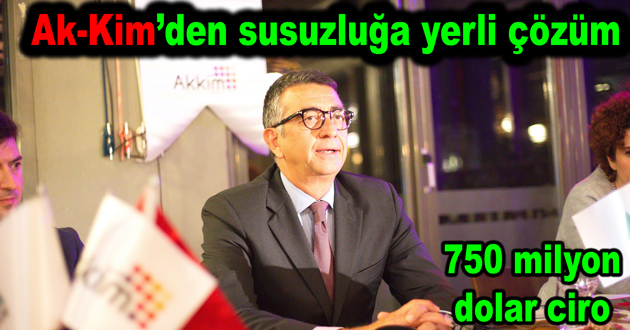 Ak-Kim’den susuzluğa yerli çözüm