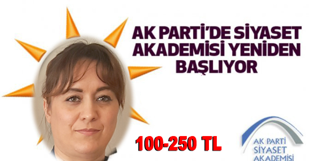 AK PARTİDE SİYASET AKADEMİSİ BAŞLIYOR