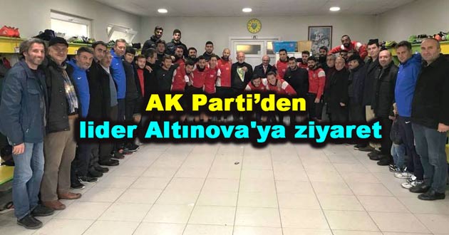 AK Parti’den lider Altınova'ya ziyaret