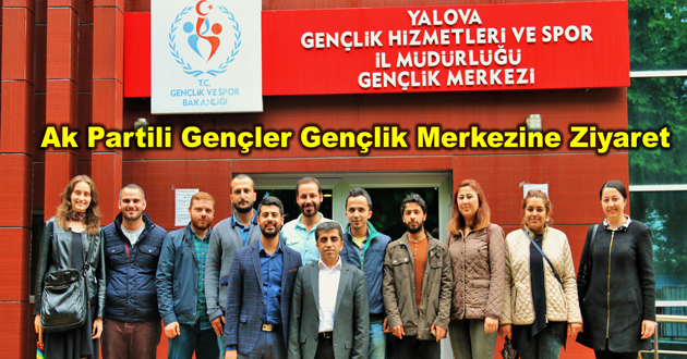 Ak Partili Gençler Gençlik Merkezine Ziyaret