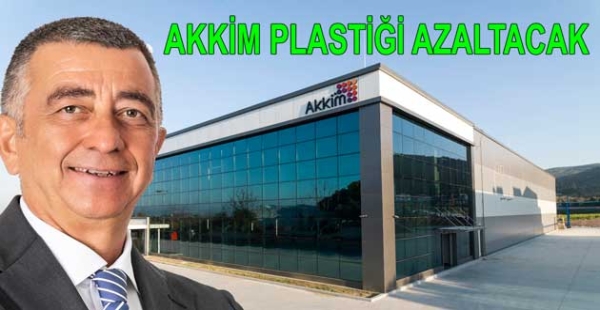 ​AKKİM PLASTİĞİ AZALTACAK