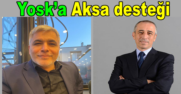Akkök Yosk 'a destek verdi