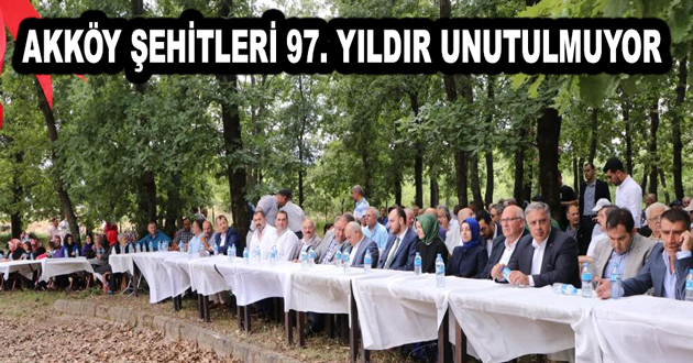 AKKÖY ŞEHİTLERİ 97. YILDIR UNUTULMUYOR