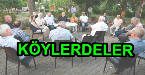 AKYOL ve ORAL KÖYLÜLERLE GÖRÜŞTÜ