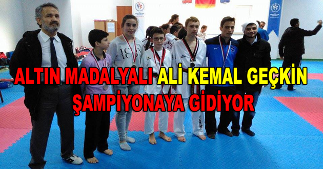 ALTIN MADALYALI ALİ KEMAL GEÇKİN ŞAMPİYONAYA GİDİYOR