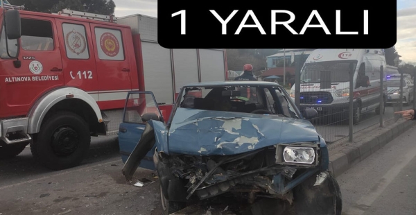 ALTINOVA 'DA KAZA 1 YARALI