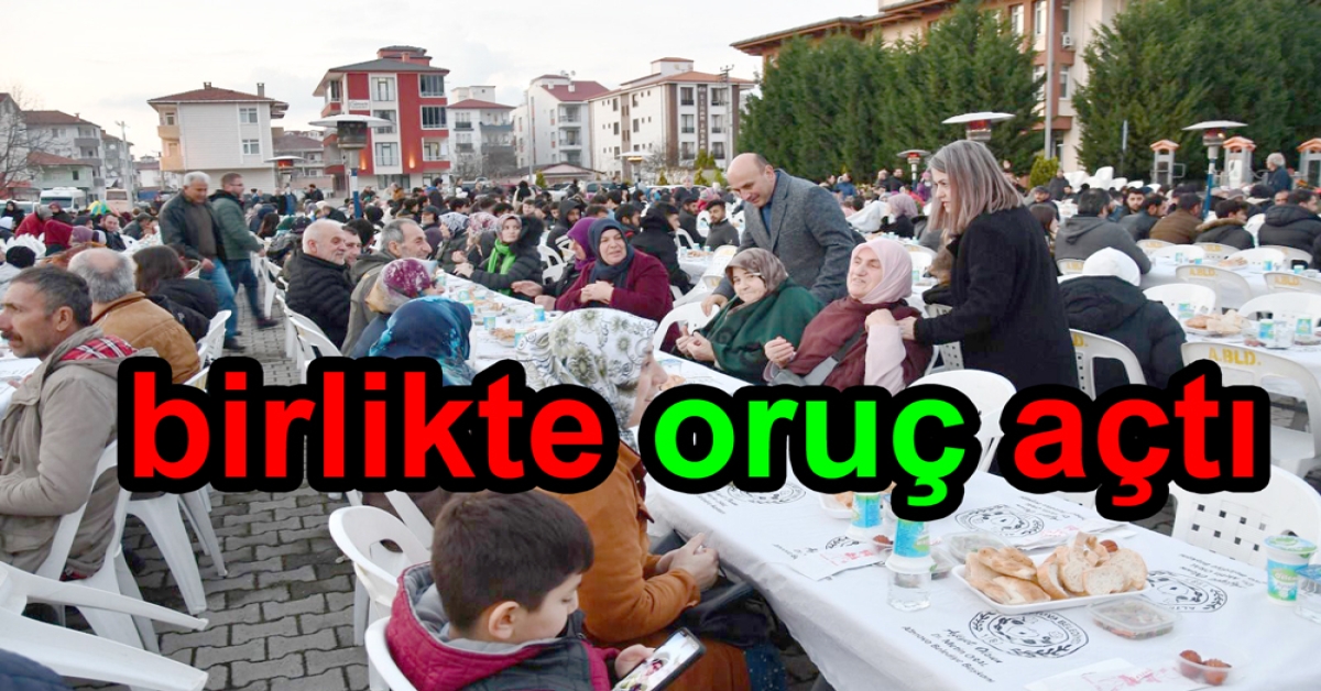 Altınova da Mahalleli birlikte oruç açtı