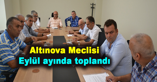 Altınova Meclisi Eylül ayında toplandı