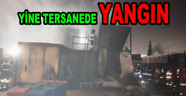 ALTINOVA TERSANEDE YANGIN ÇIKTI