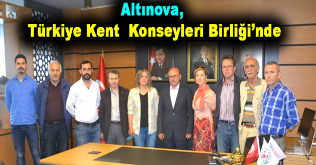 Altınova, Türkiye Kent Konseyleri Birliği’nde