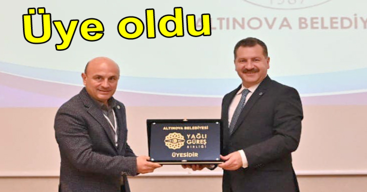Altınova, Yağlı Güreş Birliği’ne üye oldu