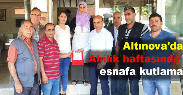 Altınova'da Ahilik haftasında esnafa kutlama