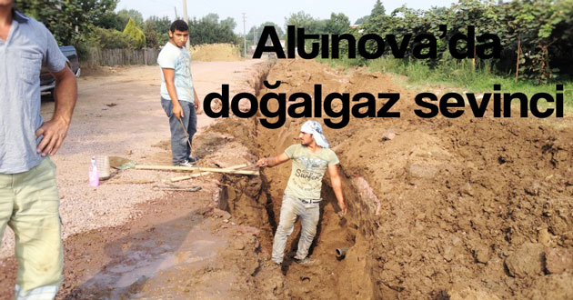 Altınova’da doğalgaz sevinci