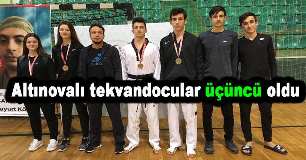 ​Altınovalı tekvandocular üçüncü oldu