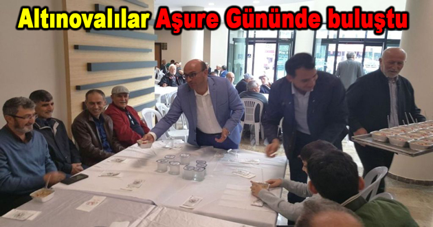 Altınovalılar Aşure Gününde buluştu