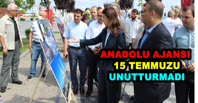 ANADOLU AJANSI 15 TEMMUZU UNUTTURMADI