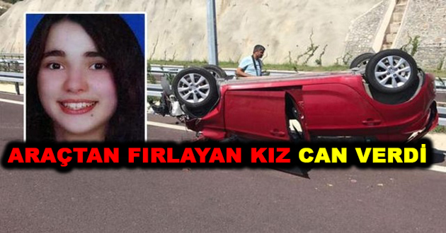 ARAÇTAN FIRLAYAN KIZ CAN VERDİ