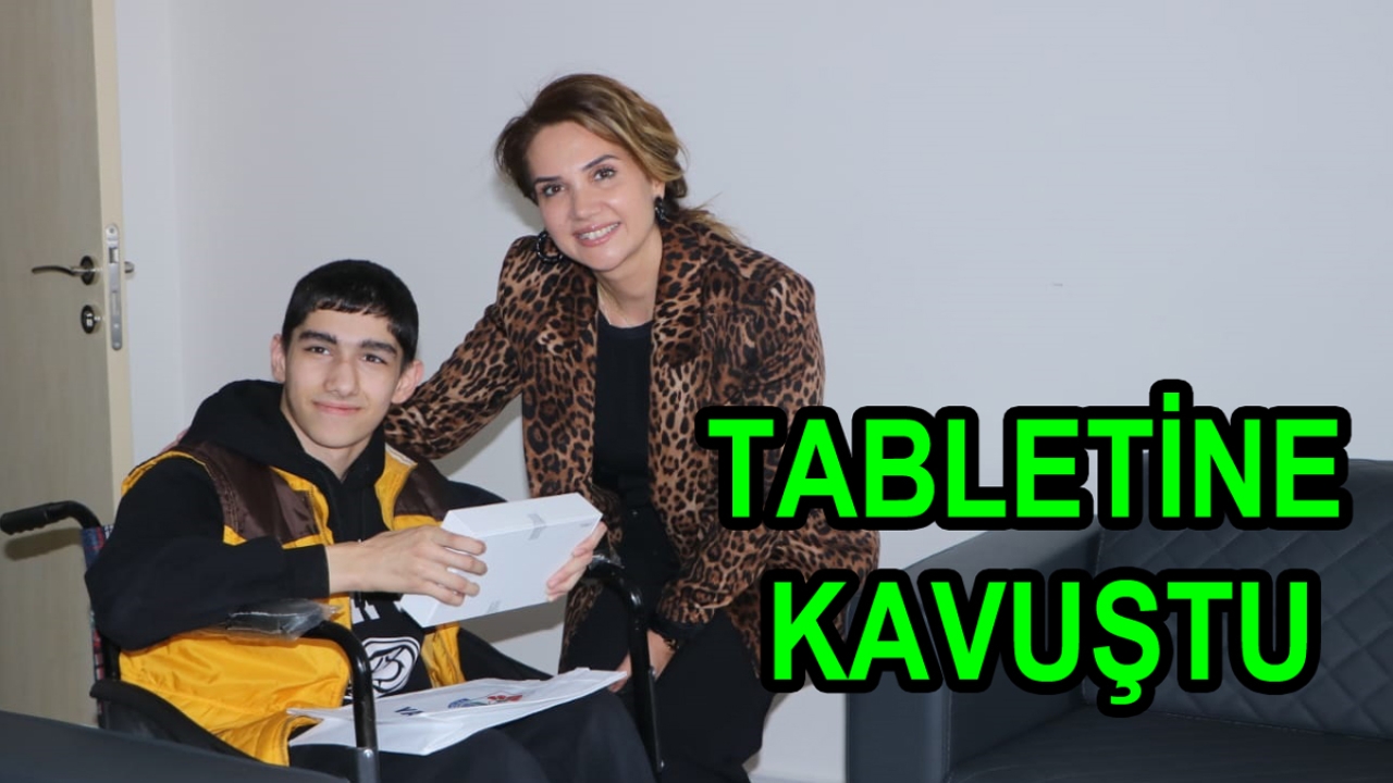 ARDA NIN İSTEDİĞİ TABLETİ BAŞKAN TUTUK GÖNDERDİ