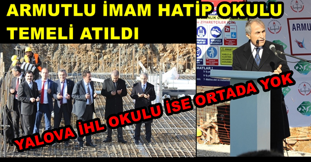 ARMUTLU İMAM HATİP OKULU TEMELİ ATILDI