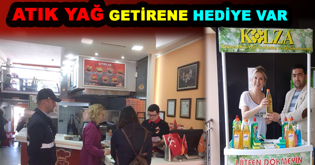 ATIK YAĞ GETİRENE HEDİYE VAR