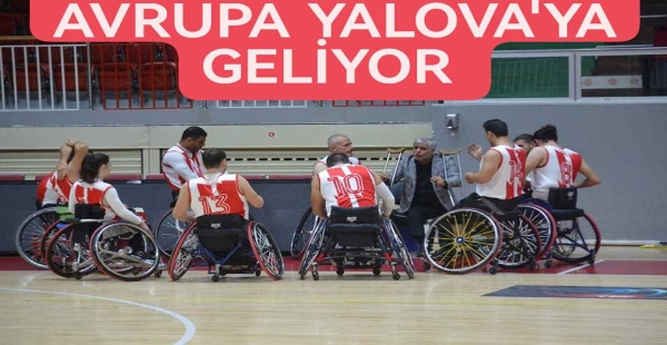 AVRUPA KUPASI YALOVA'DA OYNANACAK