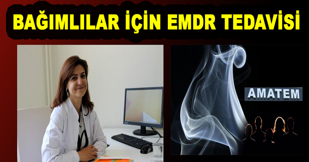 BAĞIMLILAR İÇİN EMDR TEDAVİSİ