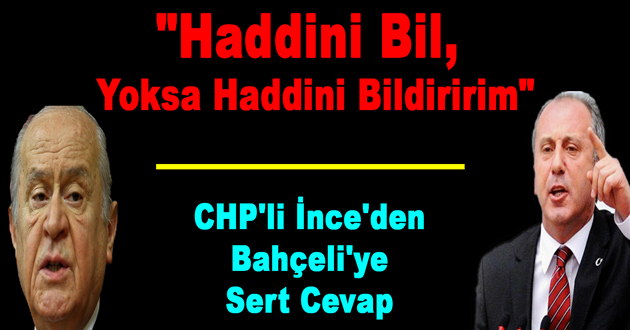 BAHÇELİ HADDİNİ BİL