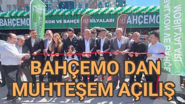 BAHÇEMO YALOVA'DAN MUHTEŞEM TÖRENLE KAPILARINI AÇTI