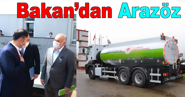 Bakan Kurum 'dan Çiftlikköy 'e Arazöz