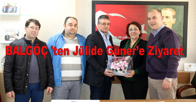 BALGÖÇ 'ten Jülide Güner’e Ziyaret