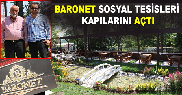 BARONET SOSYAL TESİSLERİ KAPILARINI AÇTI
