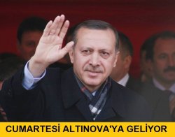 BAŞBAKAN ALTINOVA'YA GELİYOR