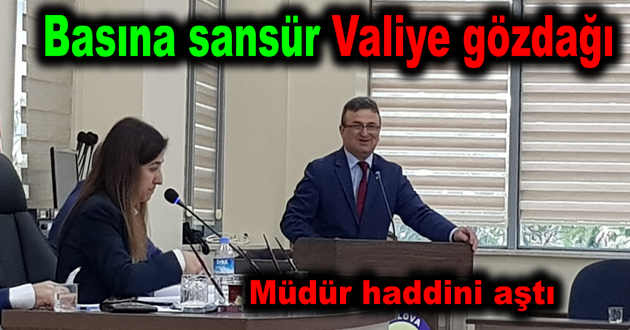Basına Sansür Valiye Gözdağı