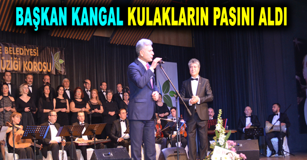 BAŞKAN KANGAL KULAKLARIN PASINI ALDI