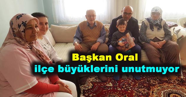 Başkan Oral’dan ilçe büyüklerini unutmuyor